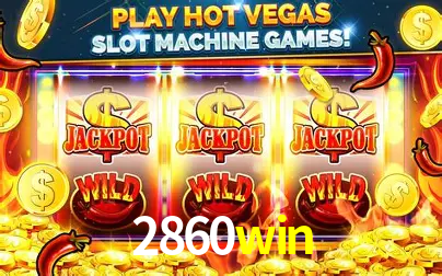 Descubra o Mundo do Cassino Online com 2860win